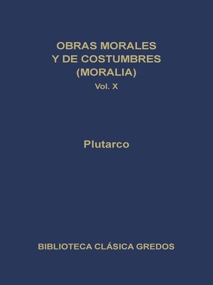 cover image of Obras morales y de costumbres (Moralia) X